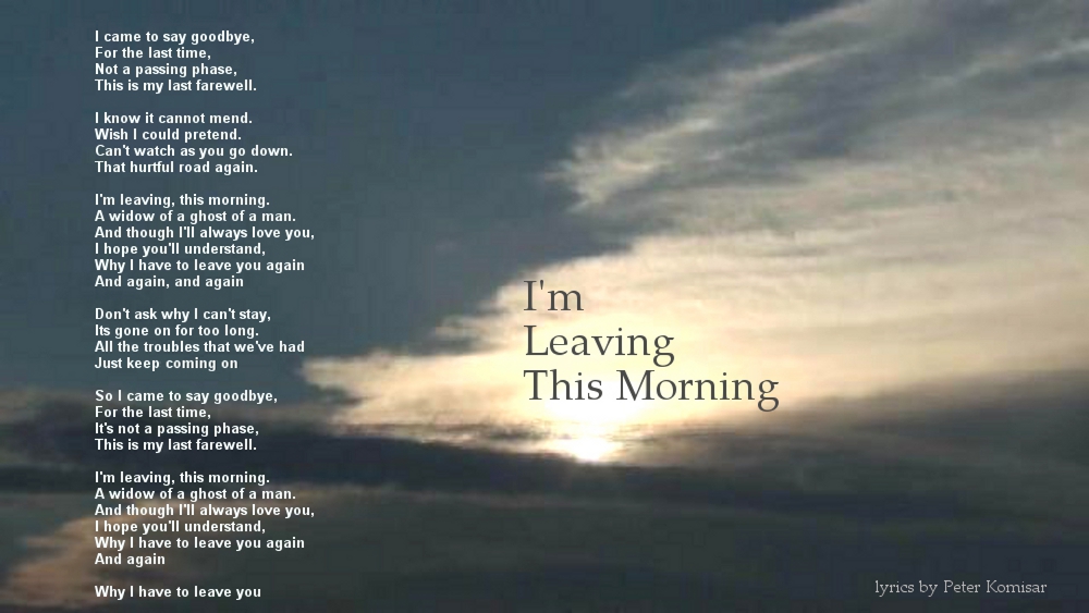 i-m-leaving-this-morning-lyrics